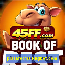 plataforma kbgbet.com